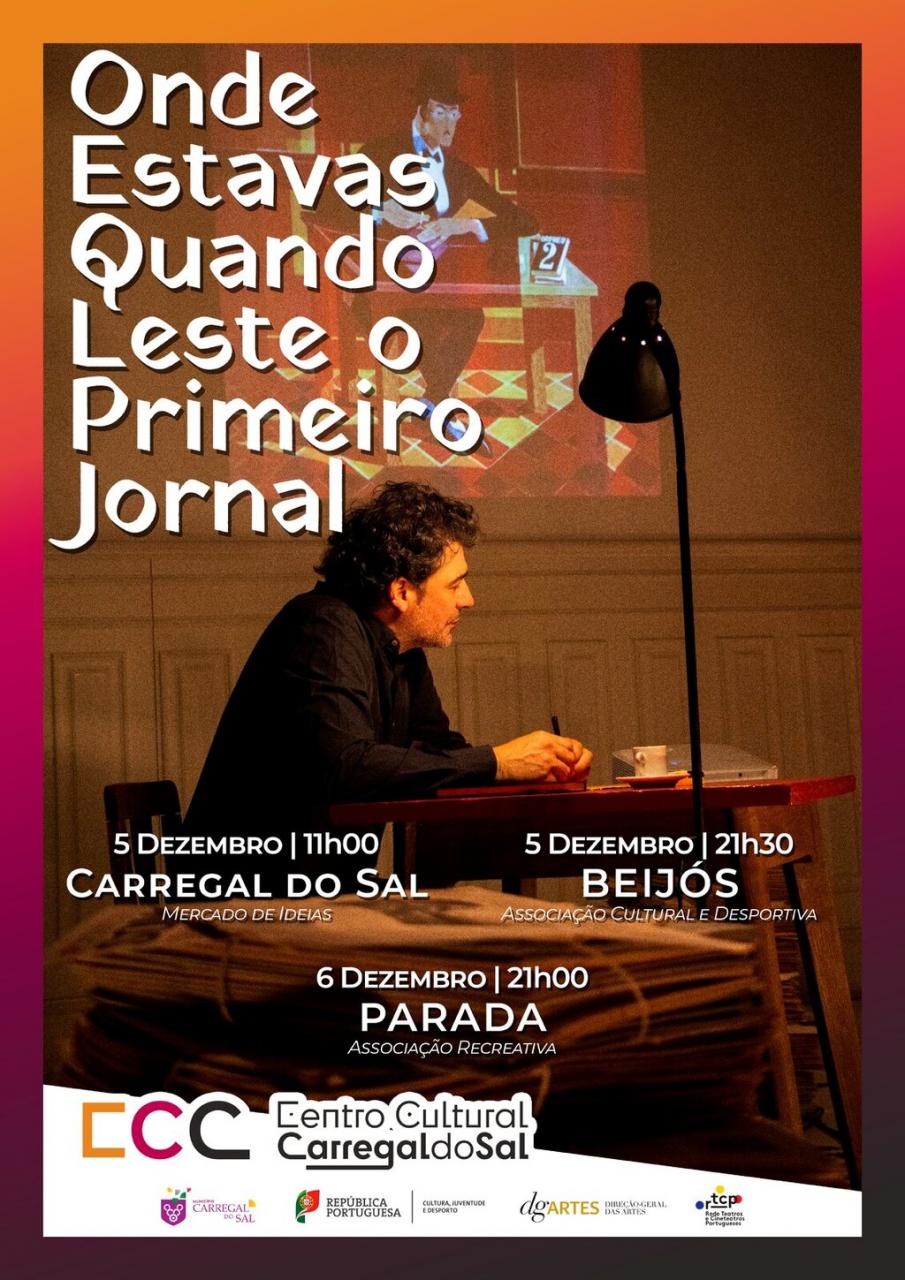 Exibi&ccedil;&atilde;o da Pe&ccedil;a de Teatro "Onde Estavas Quando Leste o Primeiro Jornal"